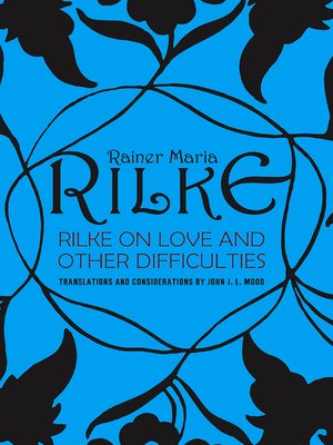 cover image of Rilke on Love and Other Difficulties